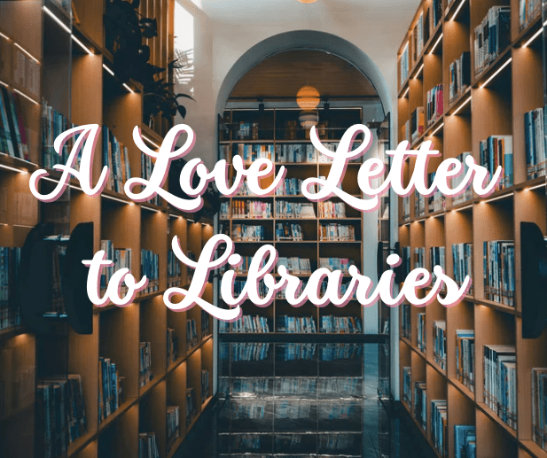 📚 A Love Letter to&nbsp;Libraries
